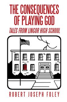 Xlibris Book The Consequences of Playing God