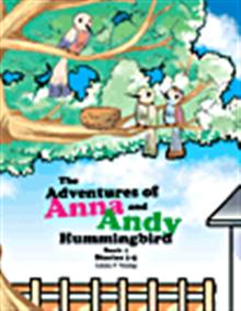 Xlibris book the Adventures of Anna and Andy Hummingbird