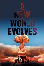 A New World Evolves by Emmy Ayarza