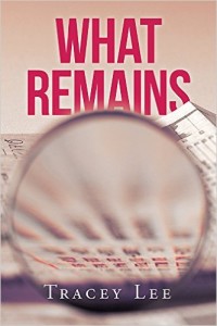 Tracey Lee, What Remains