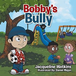 Bobbys Bully by Jacqueline Watkins