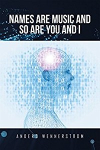 Names are Music and so Are You and I