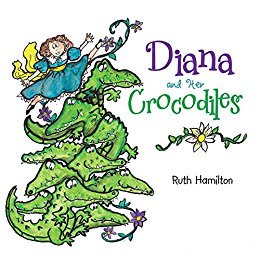 Diana and Her Crocodiles by Ruth Hamilton