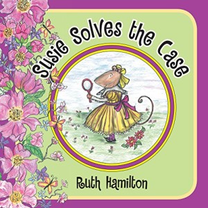 Susie Solves the Case by Ruth Hamilton