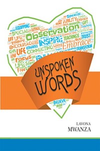 Xlibris Author| Lavona Mwanza, Unspoken Words