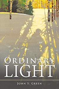 Xlibris Author| John S Green, Ordinary Light