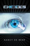 Xlibris Author| Nancy De Beer, Choices