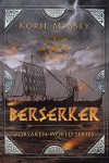 Xlibris Author| Korie Massey, Berserker