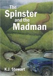 Xlibris Author| KJ Stewart, The Spinster and the Madman