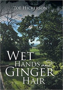 Xlibris Author| Zoe Hickerson, Wet Hands and Ginger Hair