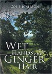 Xlibris Author| Zoe Hickerson, Wet Hands and Ginger Hair
