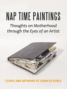 Xlibris Author| Jennifer Hynes, Nap Time Paintings
